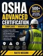 OSHA ADVANCED CERTIFICATION ¿ COMPLIANCE ¿ WORKPLACE