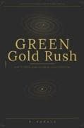 THE GREEN GOLD RUSH