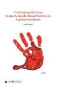 Challenging Myths on Sexual & Gender-Based Violence in Asylum Procedures