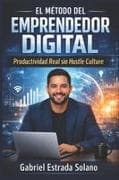 El Método del Emprendedor digital