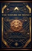 THE NATURE OF MONEY