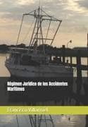 Régimen Jurídico de los Accidentes Marítimos