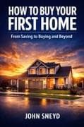How to Buy Your First Home