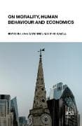 On Morality, Human Behaviour and Economics