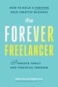 The Forever Freelancer