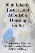 With Liberty, Justice, and Affordable Housing For All