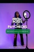 From Posts to Paychecks