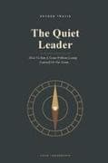 The Quiet Leader