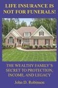 Life Insurance Is Not for Funerals