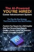 The AI-Powered You're Hired! Career Advancement System
