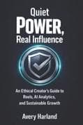 Quiet Power, Real Influence