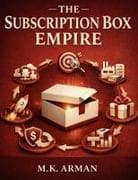 The Subscription Box Empire