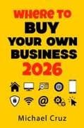 Where to Buy Your Own Damn Business