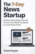 The 7-Day News Startup