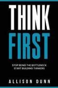 Think First