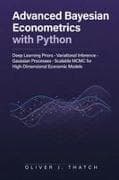 Advanced Bayesian Econometrics with Python