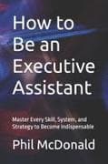 How to Be an Executive Assistant