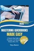MASTERING QUICKBOOKS MADE EASY
