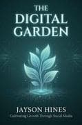 The Digital Garden