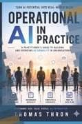 OPERATIONAL AI IN PRACTICE