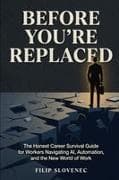 Before You're Replaced