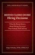 Behind Closed Doors, Hiring Decisions