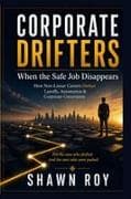 Corporate Drifters