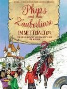 Phips und die Zauberlinse im Mittelalter