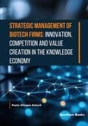 Strategic Management of Biotech Firms