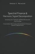 Spectral Finance & Harmonic Signal Decomposition