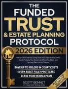 The Funded Trust & Estate Planning Protocol