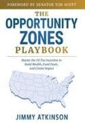 The Opportunity Zones Playbook