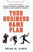 Your Business Game Plan