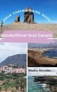 Wanderführer Gran Canaria (Gran Canaria Hiking Guide)