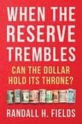 When The Reserve Trembles
