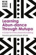 Learning Abun-dance Through Mutupo
