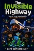 The Invisible Highway