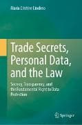 Trade Secrets, Personal Data, and the Law