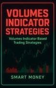 Volumes Indicator Strategies