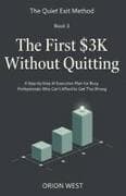 The First $3K Without Quitting