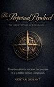 The Perpetual Flywheel