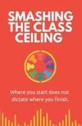 Smashing the Class Ceiling