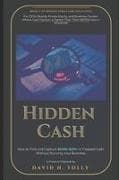 HIDDEN CASH How to Find and Free $500K-$5M+ in Trapped Liquidity