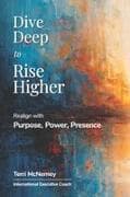 Dive Deep To Rise Higher