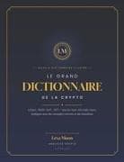 Le Grand Dictionnaire de la Crypto