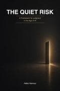 The Quiet Risk