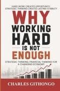 Why Working Hard Is Not Enough