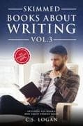 Skimmed Books About Writing Vol. 3