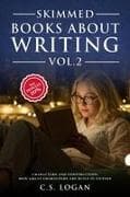 Skimmed Books About Writing Vol. 2