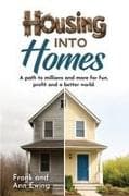 Housing Into Homes